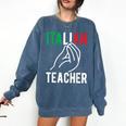 Italian Teacher Italy Italia Back To School First Day Comfort Colors Sweatshirt Denim Italian Teacher Italy Italia Back To School First Day Comfort Colors Sweatshirt Denim