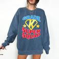 Kindergarten Super Squad Superhero Teacher Team Men Women Girls Kids Comfort Colors Sweatshirt Denim
