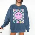 Kindergarten Vibes First Day Of School Kindergarten Teacher Comfort Colors Sweatshirt Denim