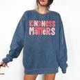 Kindness Matters Anti Bullying Shirts Teacher Child Comfort Colors Sweatshirt Denim Kindness Matters Anti Bullying Shirts Teacher Child Comfort Colors Sweatshirt Denim