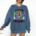 Let The Games Field Day Begin Tie Dye Adults Teacher Kids Comfort Colors Sweatshirt Denim Let The Games Field Day Begin Tie Dye Adults Teacher Kids Comfort Colors Sweatshirt Denim