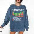 Can I Lick It Periodic Table Science Teacher Boy And Girls Comfort Colors Sweatshirt Denim Can I Lick It Periodic Table Science Teacher Boy And Girls Comfort Colors Sweatshirt Denim