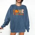 Love Preschool Happy Fall Thanksgiving Women Teacher Comfort Colors Sweatshirt Denim Love Preschool Happy Fall Thanksgiving Women Teacher Comfort Colors Sweatshirt Denim