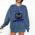 Marvel Teachers Are Super Heroes In Disguise Panther Comfort Colors Sweatshirt Denim Marvel Teachers Are Super Heroes In Disguise Panther Comfort Colors Sweatshirt Denim