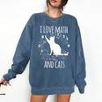 Math Nerd Math Teacher Cat Lover I Love Math And Cats Comfort Colors Sweatshirt Denim