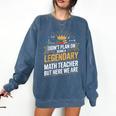 Math Teacher For Algebra Lovers Mathematics Comfort Colors Sweatshirt Denim Math Teacher For Algebra Lovers Mathematics Comfort Colors Sweatshirt Denim