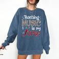 Music Teacher Teaching Music Is My Forte For Music Lovers Comfort Colors Sweatshirt Denim Music Teacher Teaching Music Is My Forte For Music Lovers Comfort Colors Sweatshirt Denim