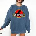 Nerdy No Internet Dinosaur Computer Science Teacher Comfort Colors Sweatshirt Denim Nerdy No Internet Dinosaur Computer Science Teacher Comfort Colors Sweatshirt Denim