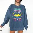 Nursery Rhymes Are My Jam 80s Retro Teachers & Students Kids Comfort Colors Sweatshirt Denim Nursery Rhymes Are My Jam 80s Retro Teachers & Students Kids Comfort Colors Sweatshirt Denim