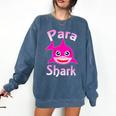 Para Shark Paraprofessional Female Teacher Comfort Colors Sweatshirt Denim