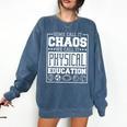 Physical Education s For Pe Teachers And Students Comfort Colors Sweatshirt Denim