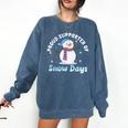 Proud Supporter Of Snow Days Teacher Comfort Colors Sweatshirt Denim Proud Supporter Of Snow Days Teacher Comfort Colors Sweatshirt Denim
