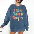 There Their They'Re English Class Grammar Joke Teacher Comfort Colors Sweatshirt Denim There Their They'Re English Class Grammar Joke Teacher Comfort Colors Sweatshirt Denim