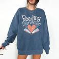 Reading Intervention Teacher Comfort Colors Sweatshirt Denim Reading Intervention Teacher Comfort Colors Sweatshirt Denim