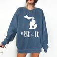 Red For Ed Michigan Teacher Public Education Comfort Colors Sweatshirt Denim