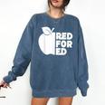 Red For Ed Teacher Support Public Education For Men Women Kids Comfort Colors Sweatshirt Denim Red For Ed Teacher Support Public Education For Men Women Kids Comfort Colors Sweatshirt Denim