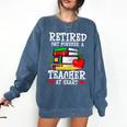 Retired But Forever a Teacher At Heart Teacher Retirement Comfort Colors Sweatshirt Denim