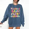 Retro Welcome Back To School Teacher Appreciation Boys Girls Comfort Colors Sweatshirt Denim Retro Welcome Back To School Teacher Appreciation Boys Girls Comfort Colors Sweatshirt Denim