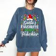 Santa's Favorite Dance Teacher Shirt Christmas Pajama Comfort Colors Sweatshirt Denim Santa's Favorite Dance Teacher Shirt Christmas Pajama Comfort Colors Sweatshirt Denim