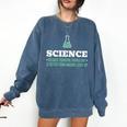 Science Because Figuring Things Out Better Student Teacher Comfort Colors Sweatshirt Denim Science Because Figuring Things Out Better Student Teacher Comfort Colors Sweatshirt Denim