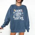 Science Because Figuring Things Out Teacher Pro Scientific Comfort Colors Sweatshirt Denim Science Because Figuring Things Out Teacher Pro Scientific Comfort Colors Sweatshirt Denim