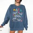 Show Your Work Math Teacher First Day Back To School Comfort Colors Sweatshirt Denim