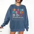 Solve The Problem 67 Six Seven Math Teacher School Comfort Colors Sweatshirt Denim