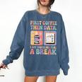 Special Education First Coffee Then Data Retro SPED Teacher Comfort Colors Sweatshirt Denim Special Education First Coffee Then Data Retro SPED Teacher Comfort Colors Sweatshirt Denim
