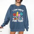 Special Education i Can Write a Goal For That Sped Teacher Comfort Colors Sweatshirt Denim