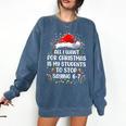 Stop Saying 6-7 Teacher Students 67 Christmas Meme 6 7 Comfort Colors Sweatshirt Denim Stop Saying 6-7 Teacher Students 67 Christmas Meme 6 7 Comfort Colors Sweatshirt Denim