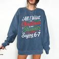 Students Saying 6-7 67 Six Seven Teacher Christmas Comfort Colors Sweatshirt Denim Students Saying 6-7 67 Six Seven Teacher Christmas Comfort Colors Sweatshirt Denim