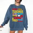 Super Teacher By Day Super Tired By Night Superhero Teacher Comfort Colors Sweatshirt Denim Super Teacher By Day Super Tired By Night Superhero Teacher Comfort Colors Sweatshirt Denim