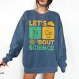Lets Tacos Bout Science Teacher Chemistry Physics Comfort Colors Sweatshirt Denim