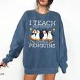 I Teach The Cutest Little Penguins Cute School Teacher Tee Comfort Colors Sweatshirt Denim I Teach The Cutest Little Penguins Cute School Teacher Tee Comfort Colors Sweatshirt Denim