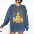 I Teach In My Pajamas Crayon Home School Teacher PJs Comfort Colors Sweatshirt Denim I Teach In My Pajamas Crayon Home School Teacher PJs Comfort Colors Sweatshirt Denim