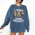 I Teach Superheroes Cute Back To School Teacher Comfort Colors Sweatshirt Denim I Teach Superheroes Cute Back To School Teacher Comfort Colors Sweatshirt Denim