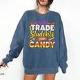 Teacher Cute Will Trade Students For Candy Halloween Costume Comfort Colors Sweatshirt Denim