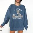 Teacher Skeleton Messy Bun I'Ll Just Wait Until Its Quiet Comfort Colors Sweatshirt Denim