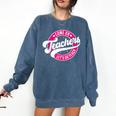 Come On Teachers Let's Go Teach Pink Back To School For Men Women Comfort Colors Sweatshirt Denim Come On Teachers Let's Go Teach Pink Back To School For Men Women Comfort Colors Sweatshirt Denim