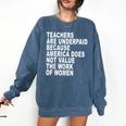 Teachers Are Underpaid Because America Does Not Value Men Women Comfort Colors Sweatshirt Denim Teachers Are Underpaid Because America Does Not Value Men Women Comfort Colors Sweatshirt Denim