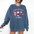 Teachers Valentine Day I Love My Class A Latte Coffee Women Comfort Colors Sweatshirt Denim