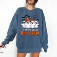 Team 5th Grade Boo Crew Halloween Teacher Student Costume Comfort Colors Sweatshirt Denim Team 5th Grade Boo Crew Halloween Teacher Student Costume Comfort Colors Sweatshirt Denim