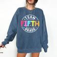 Team Fifth Grade Teacher Back To School 5th Grade Squad Kids Comfort Colors Sweatshirt Denim Team Fifth Grade Teacher Back To School 5th Grade Squad Kids Comfort Colors Sweatshirt Denim