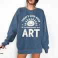 Today’s Good Mood Is Sponsored By Art Teacher Sun Tee Comfort Colors Sweatshirt Denim
