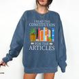 History Teacher I Read The Constitution For The Articles For Men Women Comfort Colors Sweatshirt Denim