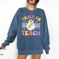 Trick Or Teach Groovy Halloween Teachers Comfort Colors Sweatshirt Denim Trick Or Teach Groovy Halloween Teachers Comfort Colors Sweatshirt Denim