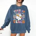 Trick Or Teach Groovy Teacher Halloween Retro Ghost Comfort Colors Sweatshirt Denim