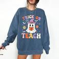 Trick Or Teach Teacher Groovy Ghost Halloween Teacher Comfort Colors Sweatshirt Denim Trick Or Teach Teacher Groovy Ghost Halloween Teacher Comfort Colors Sweatshirt Denim