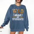 Wild About My Students School Teachers And Students Comfort Colors Sweatshirt Denim Wild About My Students School Teachers And Students Comfort Colors Sweatshirt Denim