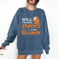Will Trade Students For Candy Halloween Costume Teacher Comfort Colors Sweatshirt Denim Will Trade Students For Candy Halloween Costume Teacher Comfort Colors Sweatshirt Denim